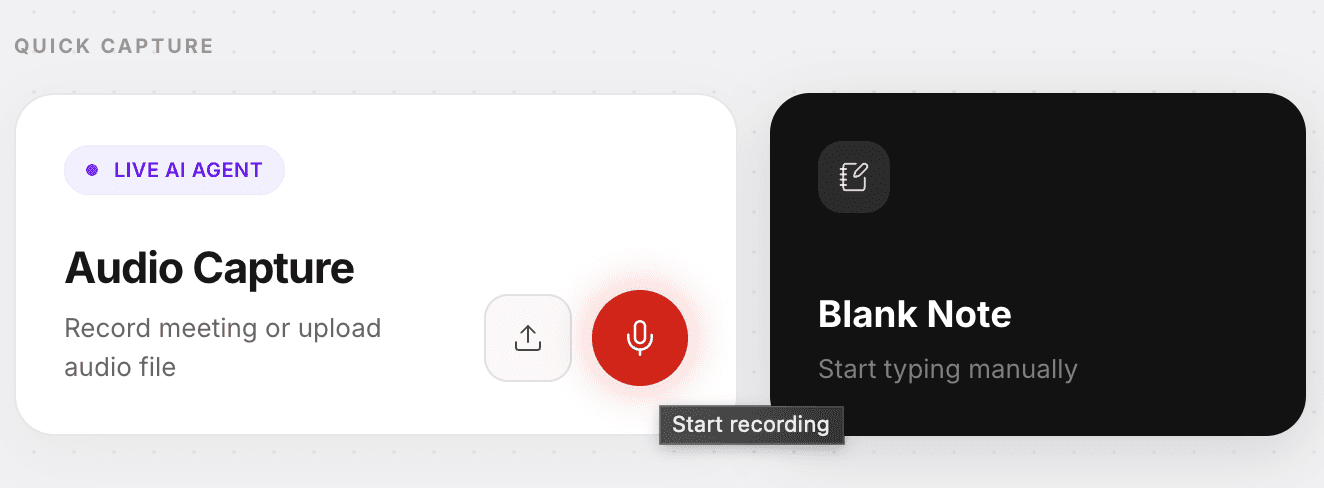 Quick capture panel with Audio Capture (record or upload) and Blank Note options